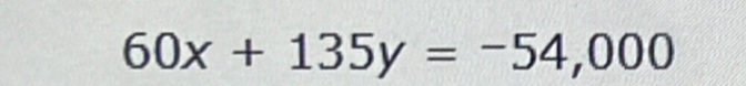 60x+135y=-54,000