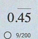 0.overline 45
9/200