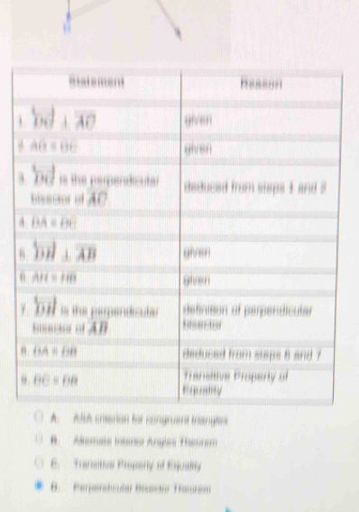 A. ABA creerion for congruent tangles
B. Allemate Inenor Angles Theonom. Transitive Propary of Equalry
B. Perpendcular Blusáo Thœrem