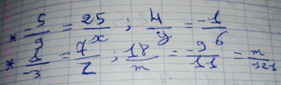 * (-5)/9 =frac 25x^(x; frac 4)y= (-1)/6 
* 1/-3 = 7/2 ,  18/n = (-96)/11 = n/121 