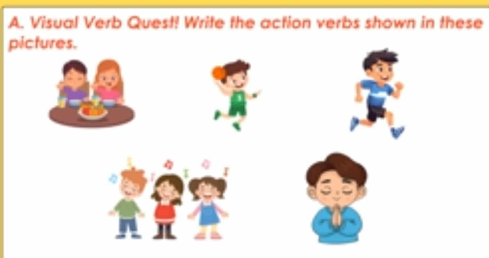 Solved: Visual Verb Quest! Write the action verbs shown in these ...