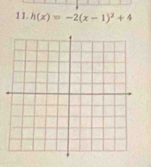 h(x)=-2(x-1)^2+4