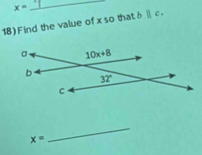 X=
_
18) Find the value of x so that b||c.
x=
_