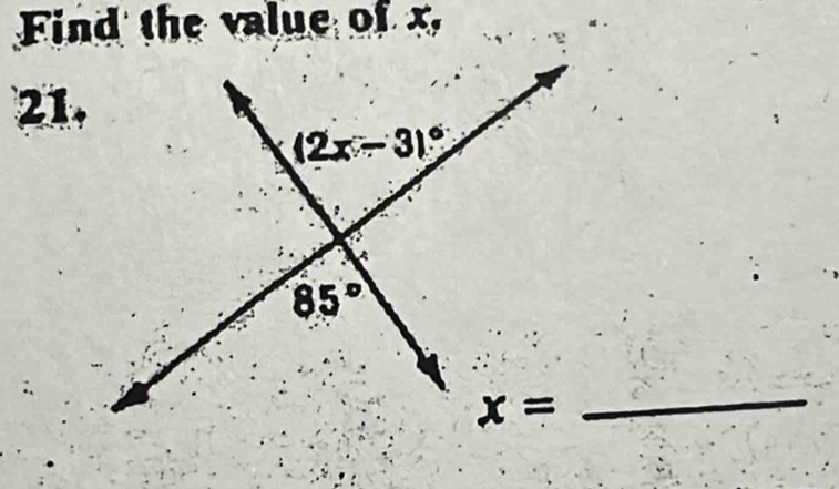 Find the value of x,
21.
_