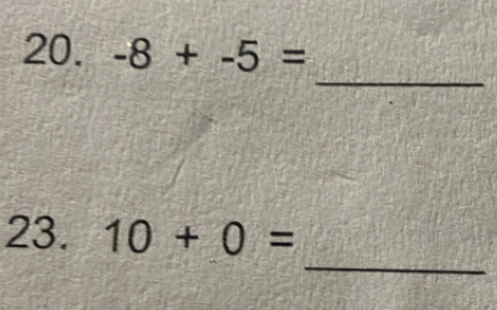 -8+-5=
_ 
_ 
23. 10+0=