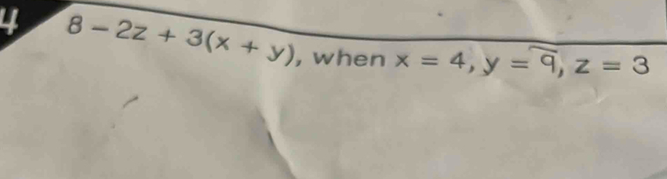 8-2z+3(x+y) , when x=4, y=9, z=3