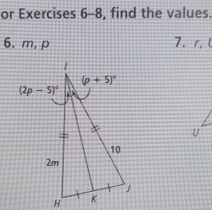 or Exercises 6-8, find the values.
6. m, p 7. r, (