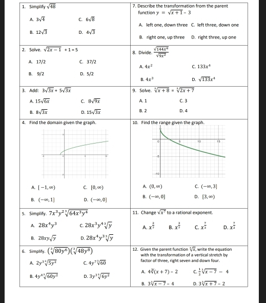 Simplify overline sqrt(48) 7. Describe the transformation from the parent
function y=sqrt(x+1)-3