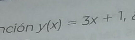 nción y(x)=3x+1