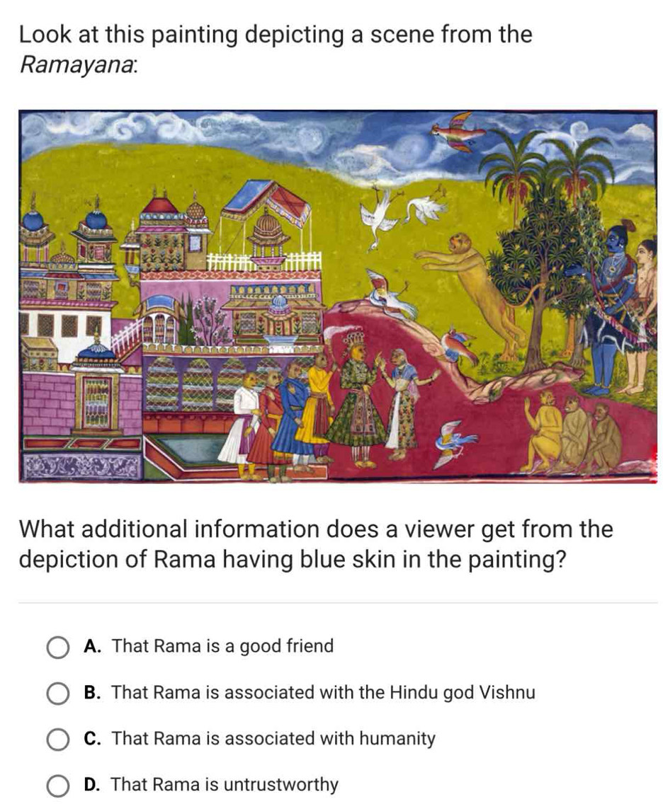 Solved: Look at this painting depicting a scene from the Ramayana: What ...