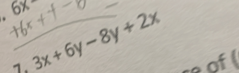 6x. _ 3x+6y-8y+2x
of