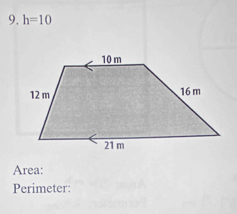 h=10
Area: 
Perimeter: