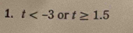 t or t≥ 1.5