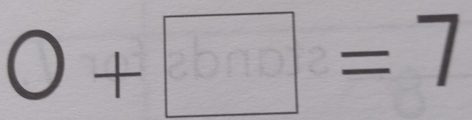 0 + abno a= 7