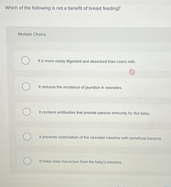 Solved: Which of the following is not a benefit of breast feeding ...