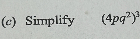 Simplify (4pq^2)^3