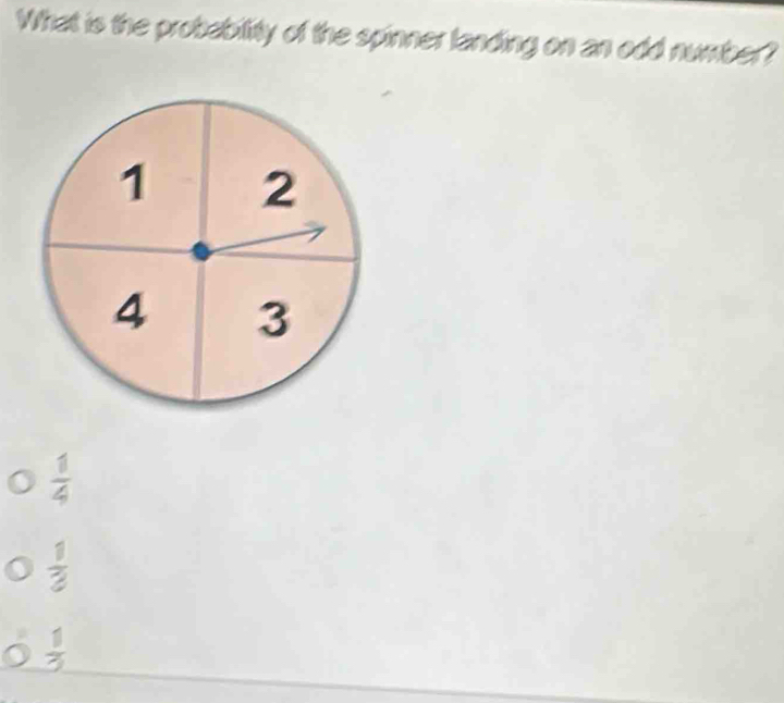 What is the probability of the spinner landing on an odd number?
 1/4 
 1/2 
 1/5 