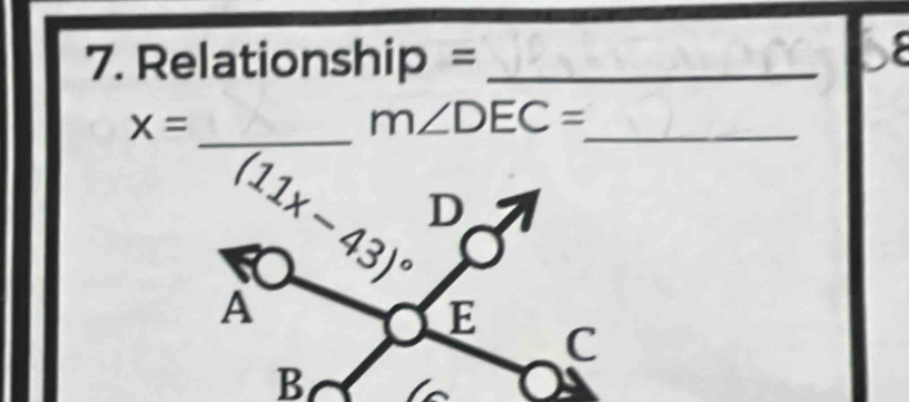 Relationship =_
be
_ x=
_ m∠ DEC=