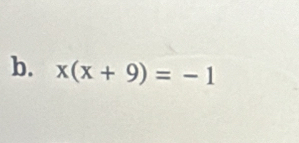 x(x+9)=-1