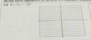 Write each equation in SLUPt m 
13 4x-5y=-10