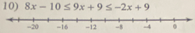 8x-10≤ 9x+9≤ -2x+9