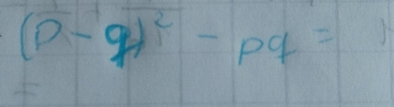 (p-q)^2-pq=1