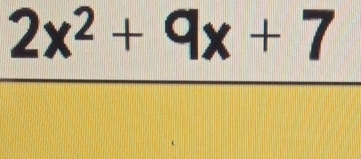 2x^2+9x+7