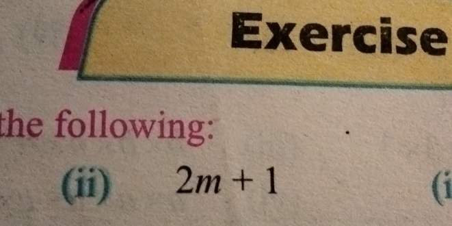 Exercise 
the following: 
(ii) 2m+1 (1