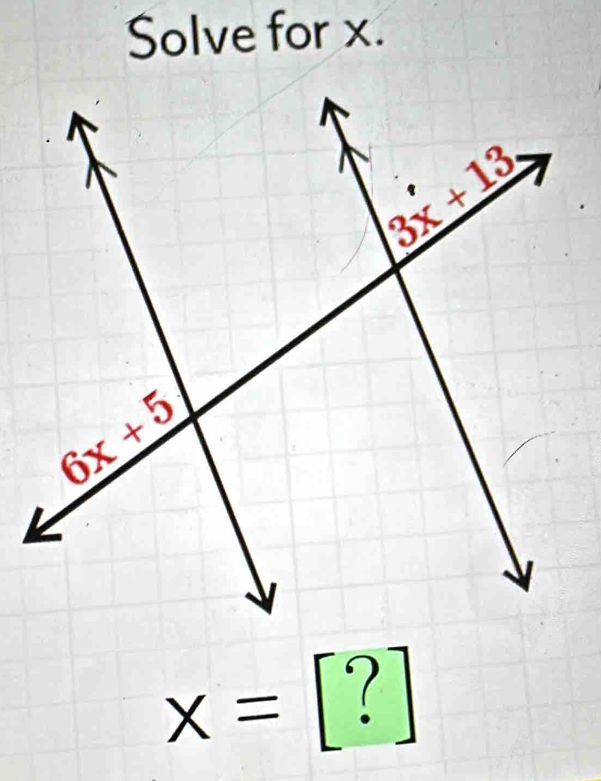 Solve for x.
x= beginbmatrix ?endbmatrix
□