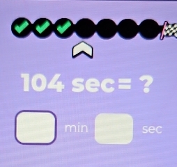 104 sec= ?
min sec