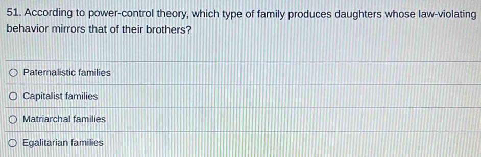 Solved: According to power-control theory, which type of family ...