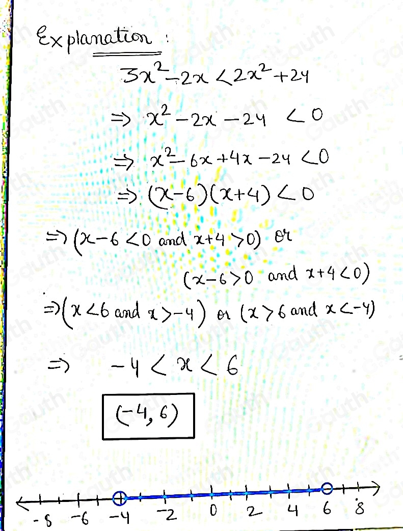 explanation:
3x^2-2x<2x^2+24
Rightarrow x^2-2x-24<0</tex>
Rightarrow x^2-6x+4x-24<0</tex>
Rightarrow (x-6)(x+4)<0</tex>
Rightarrow (x-6<0</tex> and x+4>0)
(x-6>0 and x+4<0)
Rightarrow (x<6</tex> and x>-4) ei (x>6 and x
Rightarrow -4
(-4,6)