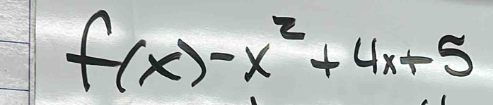 f(x)-x^2+4x+5