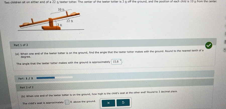 Solved: Two children sit on either end of a 22 ft teeter totter. The ...