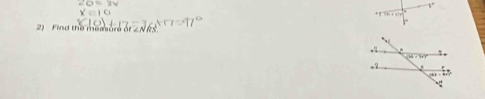 (6x+17)^circ 
2) Find the measur ( I∠ NRS