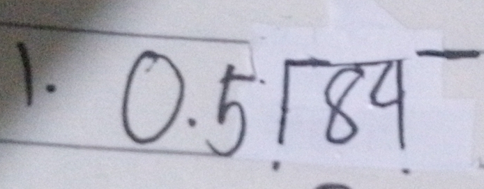 0.5sqrt (84)^-