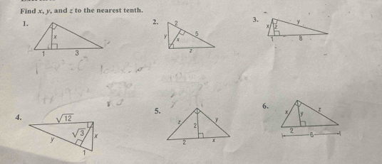 Find x, y, and z to the nearest tenth.
2.3.
5.
6.
4.