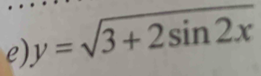 y=sqrt(3+2sin 2x)