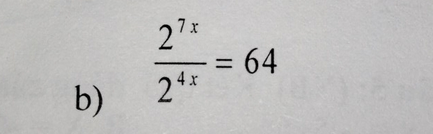  2^(7x)/2^(4x) =64