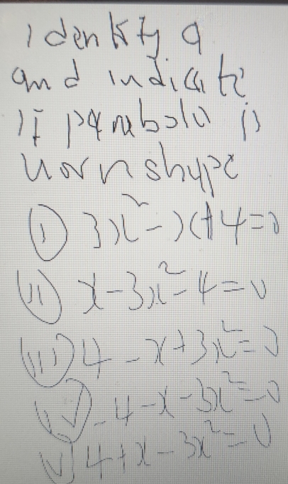 Idenky q 
uornshupe
3x^2-x+4=0
( x-3x^2-4=0
uD 4-x+3x^2=2
-4-x-3x^2=-0
4+x-3x^2=0