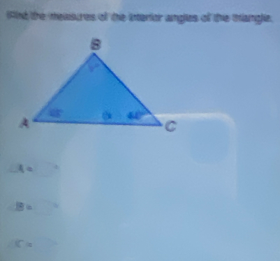 And the melasures of the interor angles of the mhangle.
A=
B=
iCin