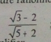  (sqrt(3)-2)/sqrt(5)+2 