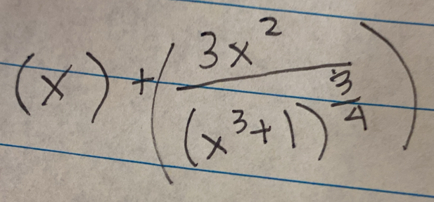 (x)+(frac 3x^2(x^3+1)^ 5/4 )