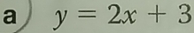 a y=2x+3