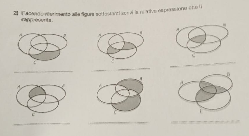 Facendo riferimento alle figure sottostanti scrivi la relativa espressione che li 
rappresenta. 
B 
A 
C 
_ 
_ 
_ 
_ 
_ 
_