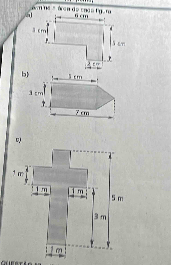 ermine a área de cada figura 
b) 
o
