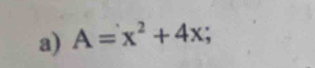 A=x^2+4x;