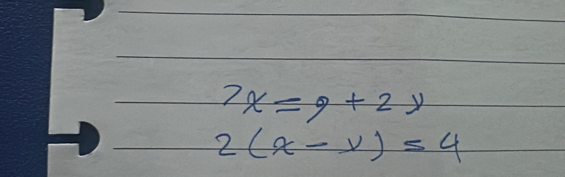 7x=9+2y
2(x-y)≤ 4