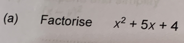 Factorise x^2+5x+4
