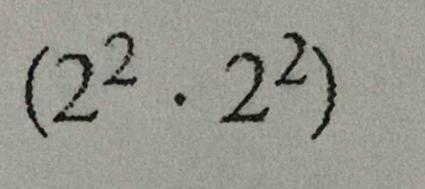 (2^2· 2^2)